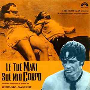 Giorgio Gaslini - Le Tue Mani Sul Mio Corpo