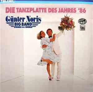 Günter Noris Big Band Strings And Chorus - Die Tanzplatte Des Jahres '86