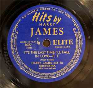 Harry James And His Orchestra - It's The Last Time I'll Fall In Love / Come ...