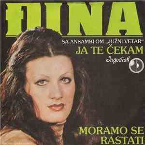 Đina - Ja Te Čekam A Ti Mi Se Nadaš / Moramo Se Rastati