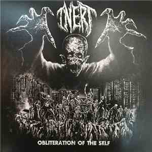 Inert  - Obliteration Of The Self