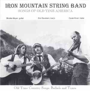 Iron Mountain String Band - Songs Of Old Time America