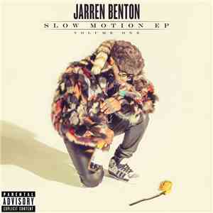 Jarren Benton - Slow Motion EP: Volume One