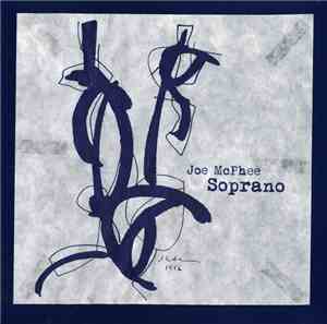 Joe McPhee - Soprano