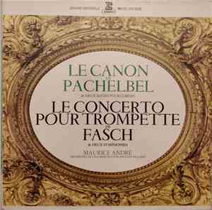 Johann Pachelbel / Johann Friedrich Fasch, Maurice André, Orchestre De Cham ...