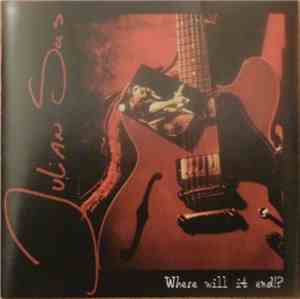 Julian Sas - Where Will It End?