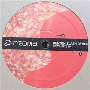 Kenton Slash Demon - Pistol Pete EP