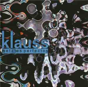 Klauss - Metales Perfectos