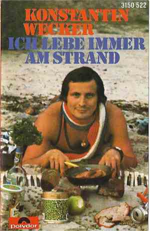 Konstantin Wecker - Ich Lebe Immer Am Strand
