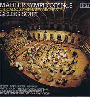 Mahler - Georg Solti, Chicago Symphony Orchestra - Symphony No. 8