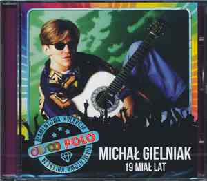 Michał Gielniak - 19 Miał Lat