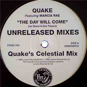 Quake Feat. Marcia Rae - The Day Will Come (Unreleased Mixes)