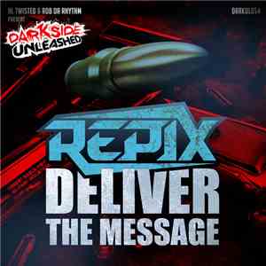 Repix - Deliver The Message