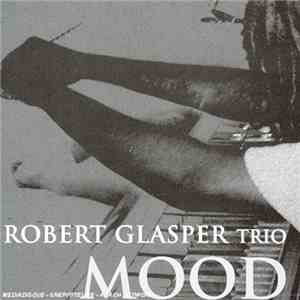 Robert Glasper Trio - Mood