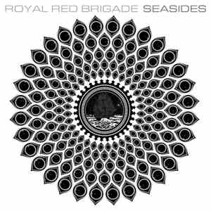Royal Red Brigade - Seasides