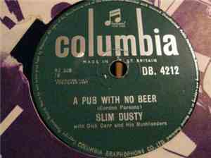 Slim Dusty With Dick Carr And His Bushlanders - A Pub With No Beer