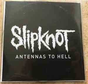 Slipknot - Antennas To Hell - The Best Of Slipknot