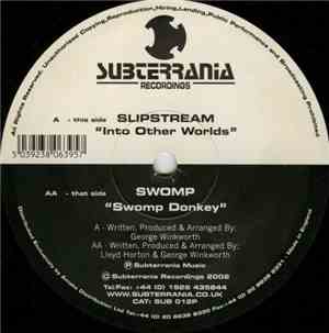 Slipstream  / Swomp - Into Other Worlds / Swomp Donkey