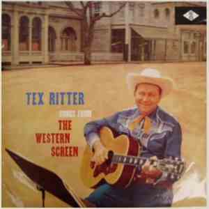 Tex Ritter - Songs From The Western Screen