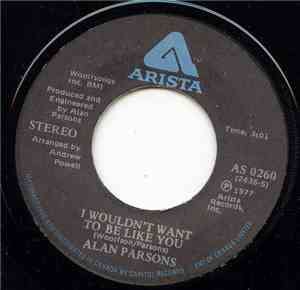 The Alan Parsons Project - I Would't Want Be Like You