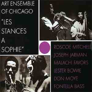The Art Ensemble Of Chicago - Les Stances À Sophie