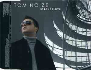 Tom Noize - Strangelove