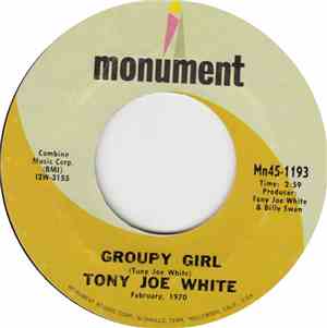 Tony Joe White - Groupy Girl