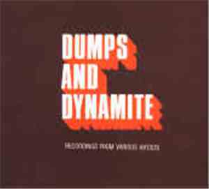Various - Dumps And Dynamite