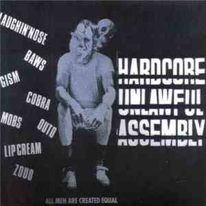 Various - Hardcore Unlawful Assembly