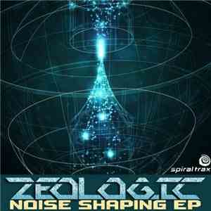 Zeologic - Noise Shaping EP