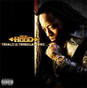Ace Hood - Trials & Tribulations