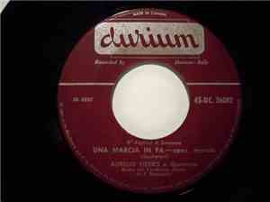 Aurelio Fierro - Una Marcia In Fa / Piove