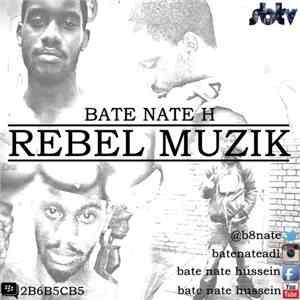 Bate Nate H - Rebel Muzik