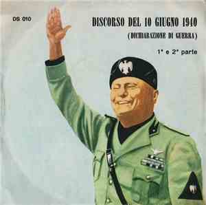 Benito Mussolini - Discorso Del 10 Giugno 1940 (Dichiarazione Di Guerra)
