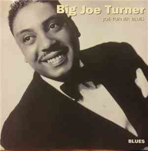 Big Joe Turner - Joe Turner Blues