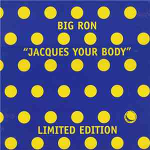 Big Ron - Jacques Your Body