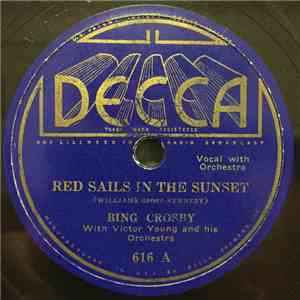 Bing Crosby - Red Sails In The Sunset / Boots And Saddle