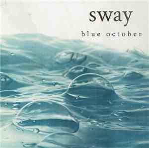 Blue October  - Sway