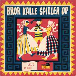 Bror Kalle - Bror Kalle Spiller Op - Nr. 2