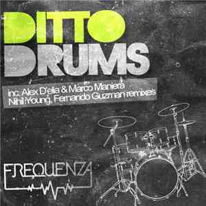 Ditto  - Drums