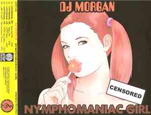 DJ Morgan - Nymphomaniac Girl