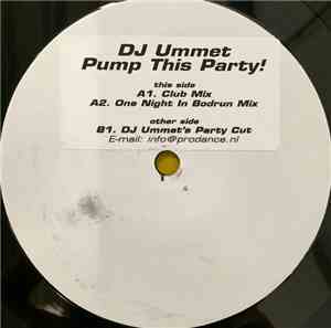 DJ Ummet - Pump This Party!