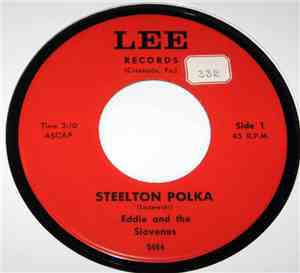 Eddie And The Slovenes - Steelton Polka / Polka Lily