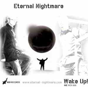 Eternal Nightmare - Wake Up!