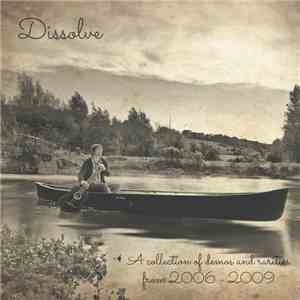 Gaz Brookfield - Dissolve (Demos & Rarities 2006 - 2009)