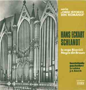 Hans Eckart Schlandt - La Orga Bisericii Negre Din Brașov