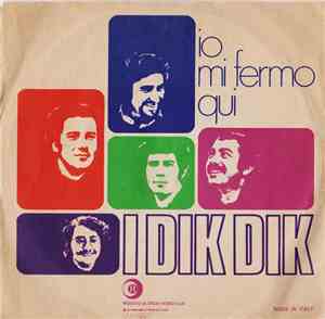 I Dik Dik - Io Mi Fermo Qui
