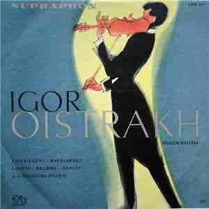 Igor Oistrakh - Violin Recital
