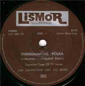Jim Johnstone And His Band - Thingummyjig Polka