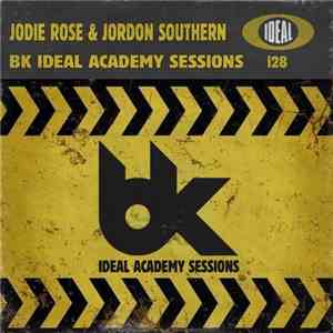Jodie Rose  & Jordon Southern - BK Ideal Academy Sessions